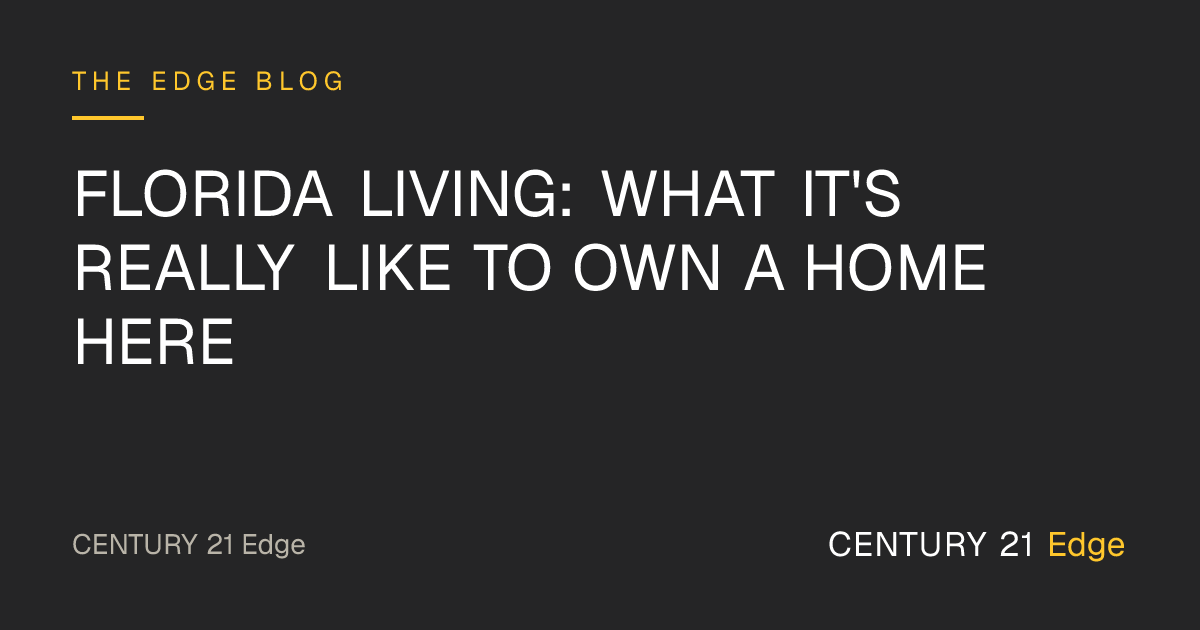 Florida Living: What It's Really Like to Own a Home Here